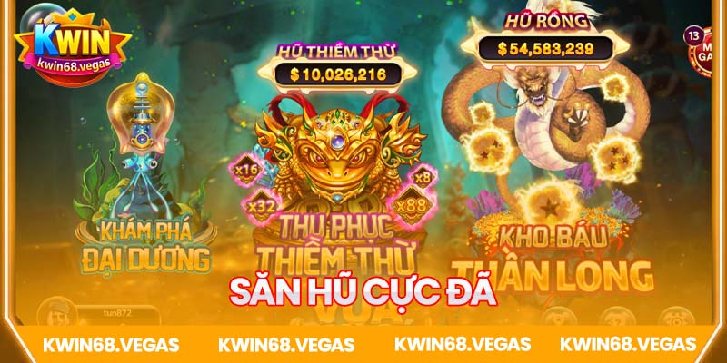 Đa dạng hũ - Săn hũ cực đã